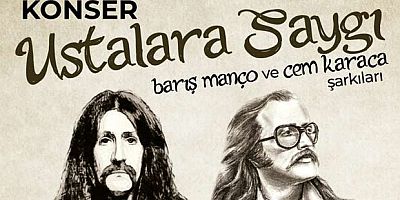 Cem Karaca ve Barış Manço şarkılarıyla anılacak
